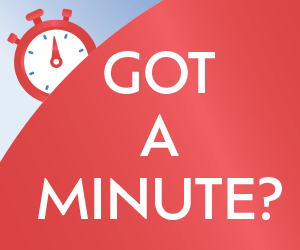 Got a minute?